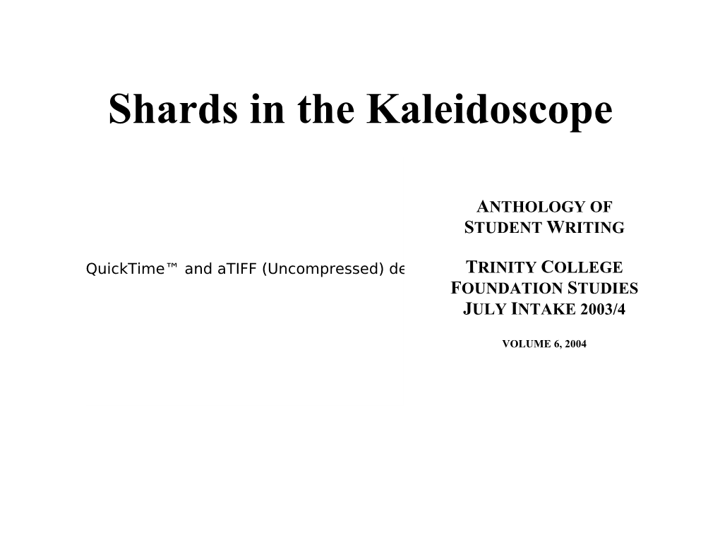 Shards in the Kaleidoscope
