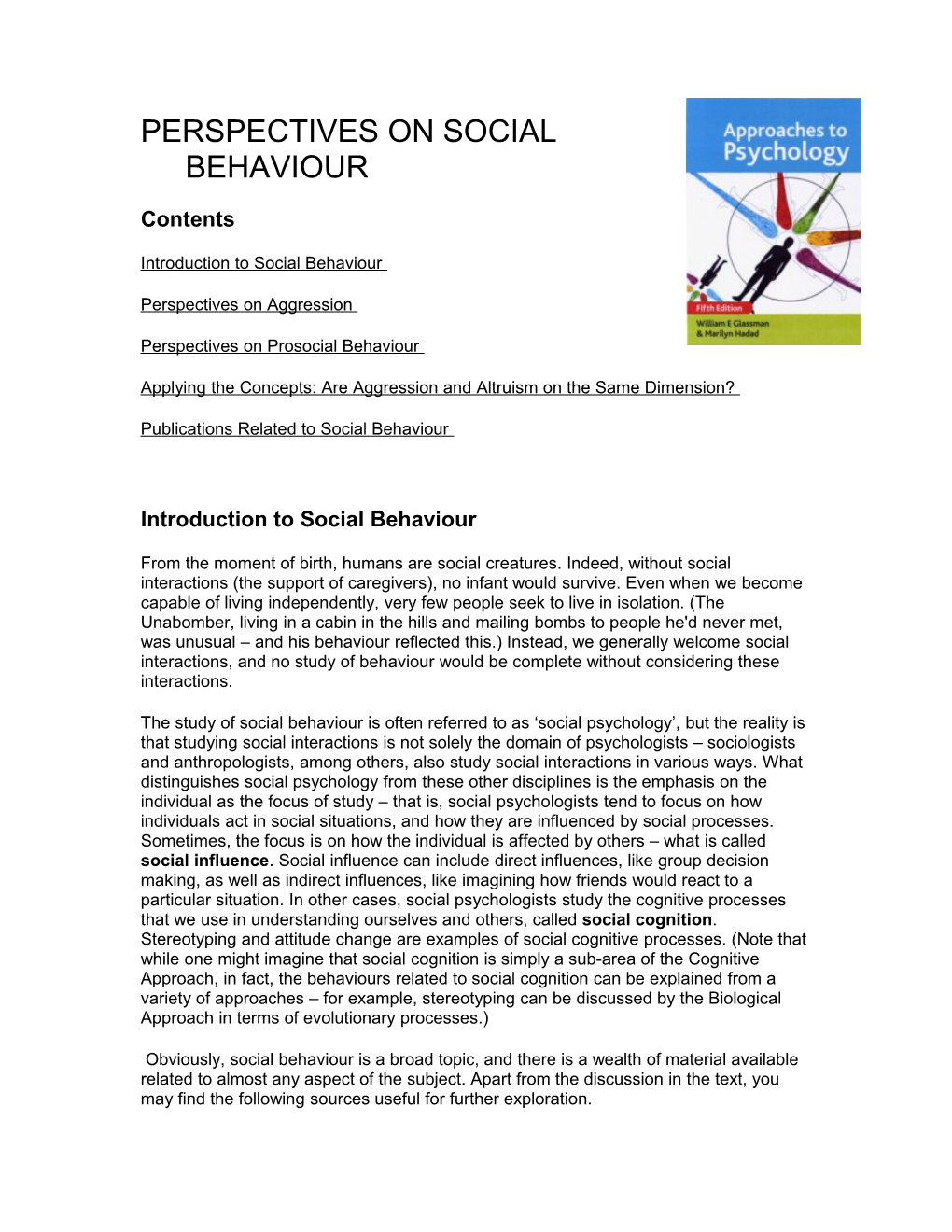 Perspectives on Social Behaviour