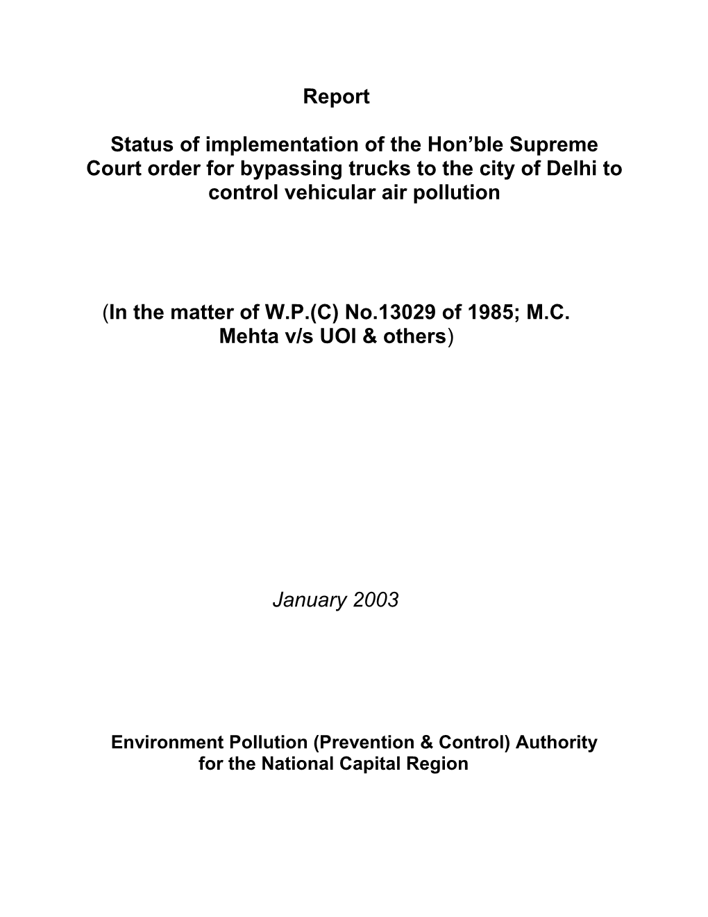 Organogram of Implementing the Supreme Court Order on Trucks of December 6, 2002 and July