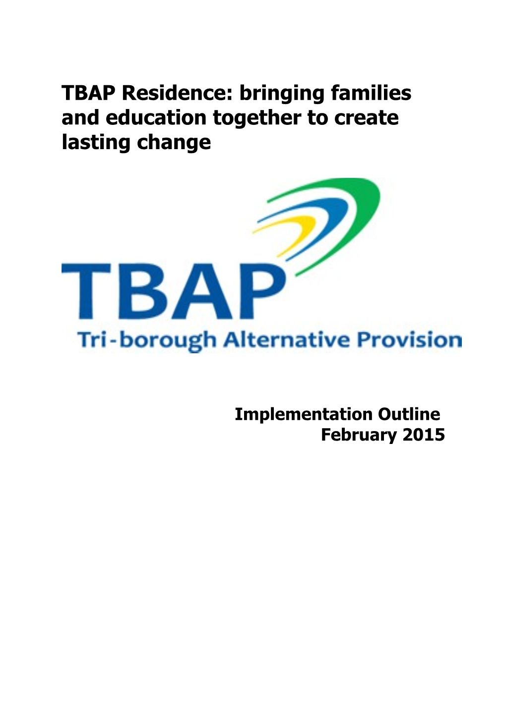 TBAP Residence: Bringing Families and Education Together to Create Lasting Change