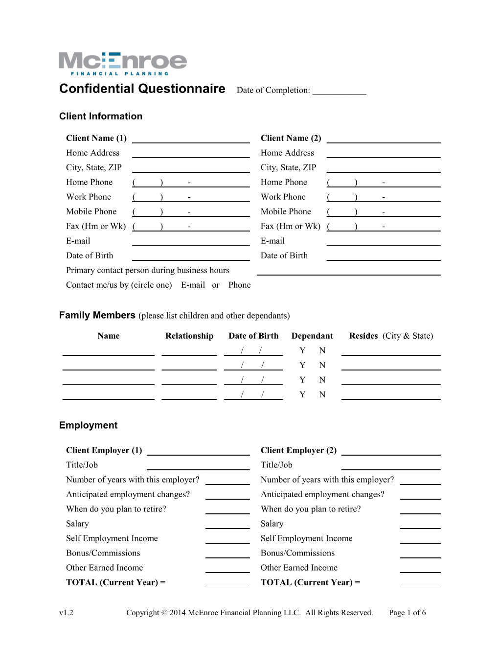 Confidential Questionnaire Date of Completion: ______