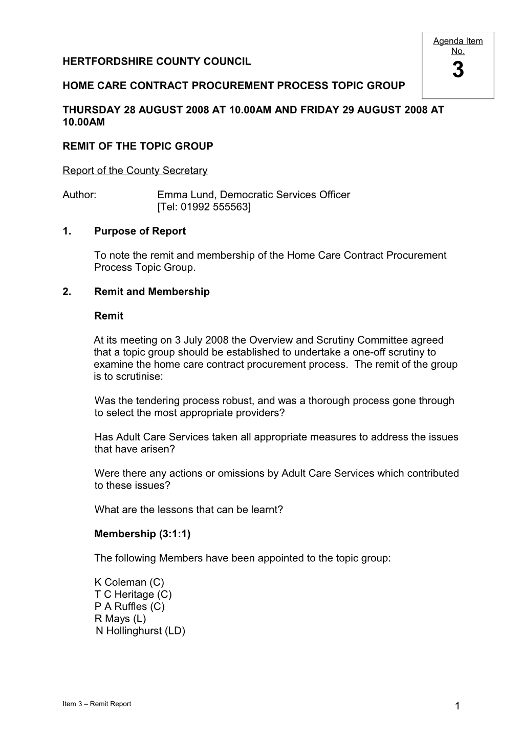 Home Care Contract Procurement Process Topic Group 28 & 29 August 2008 Item 3 Remit Report