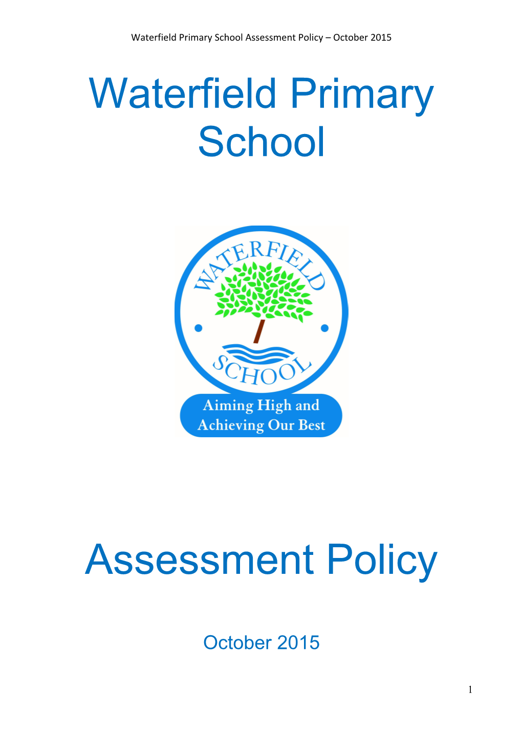 Waterfield Primary School Assessment Policy