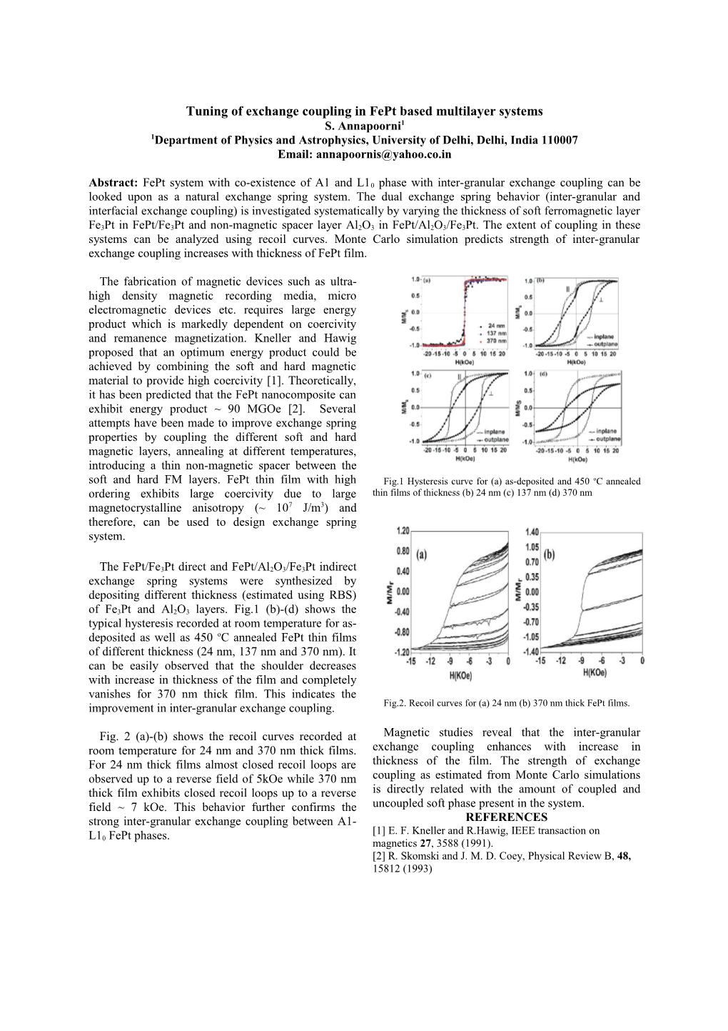 Tuning of Exchange Coupling in Fept Based Multilayer Systems