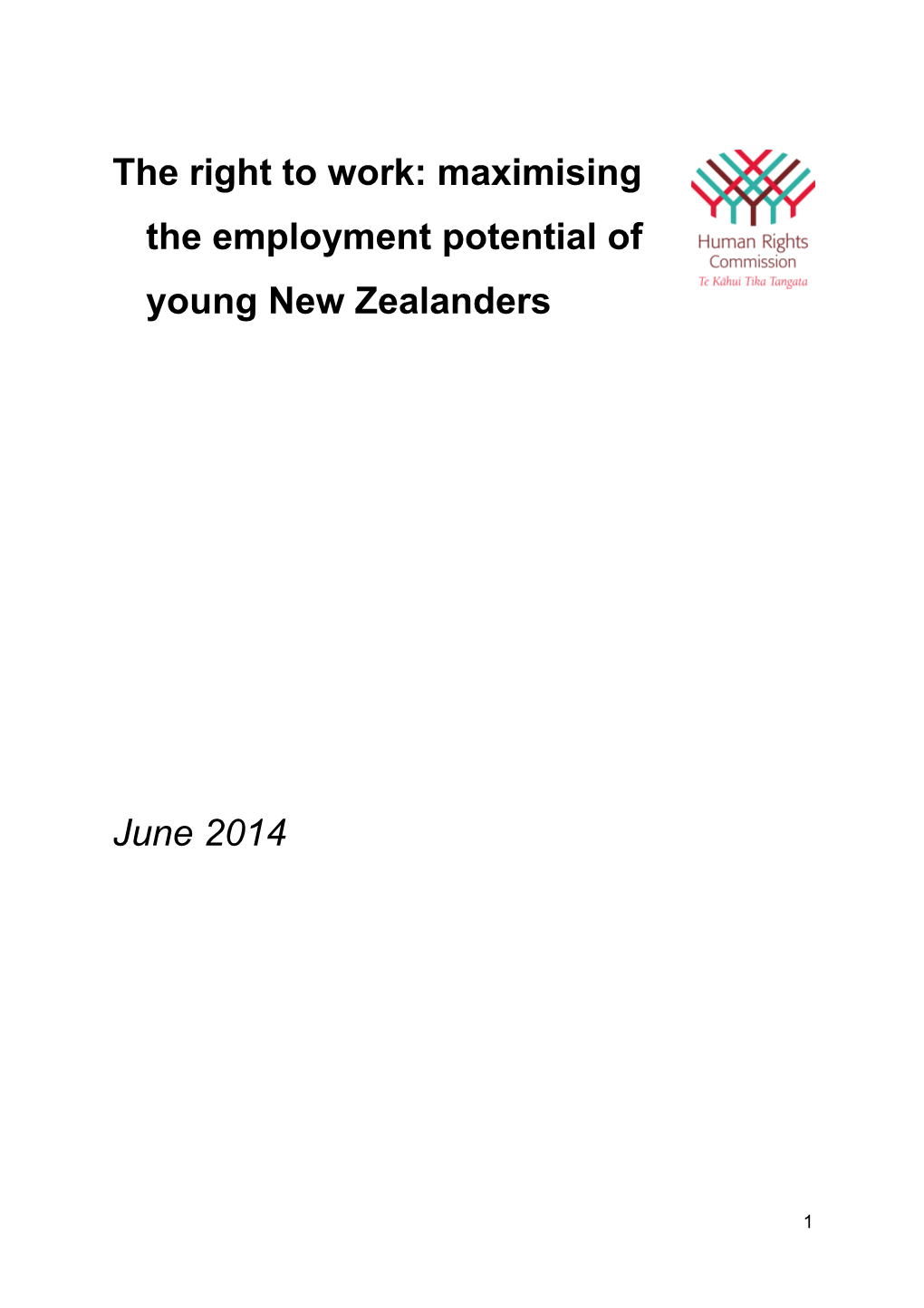 The Right to Work: Maximisingthe Employment Potential of Young New Zealanders