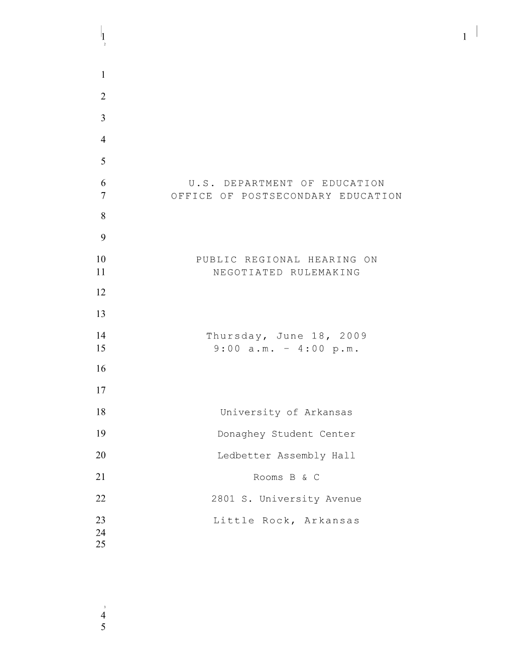 Negotiated Rulemaking for Higher Education - Transcript for the June 18, 2009 Hearing (MS Word)