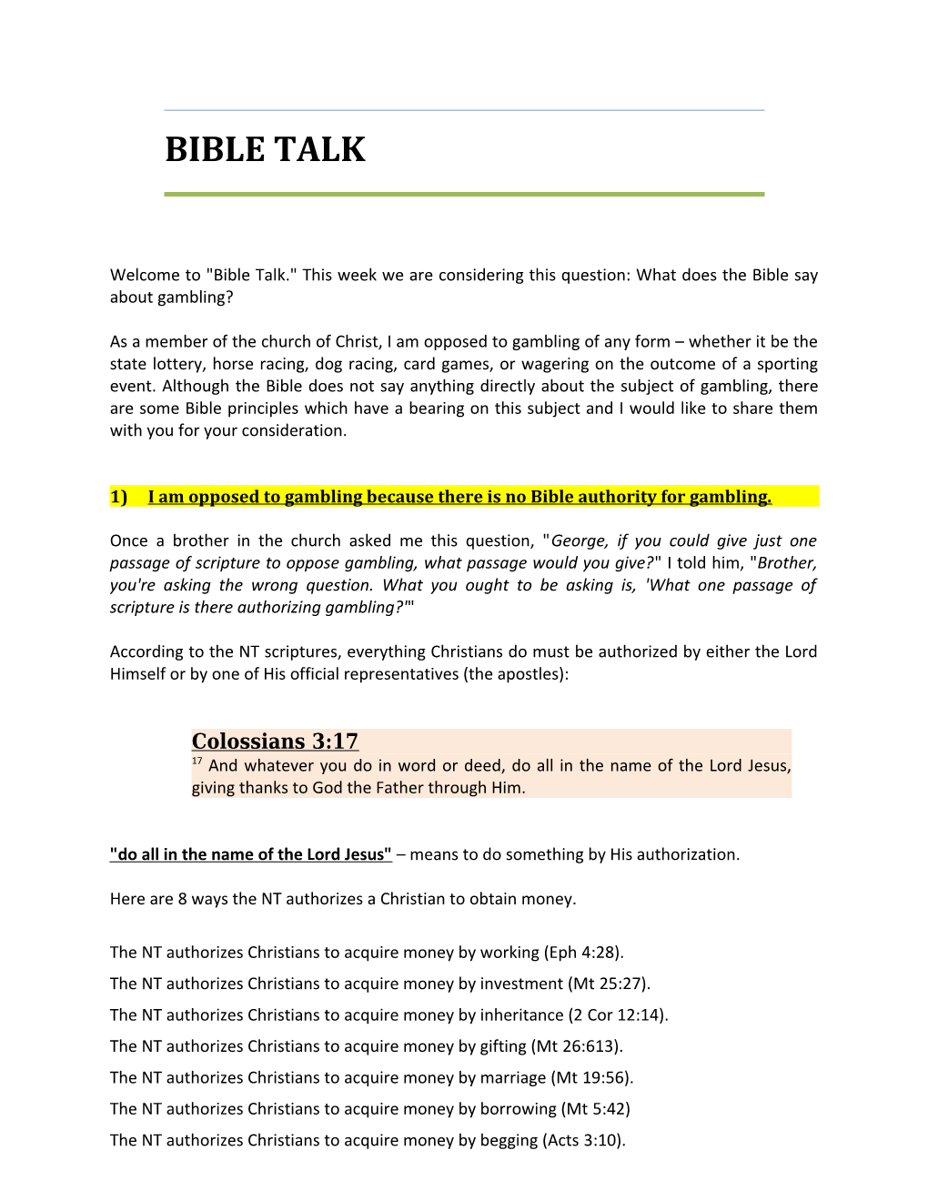 1)I Am Opposed to Gambling Because There Is No Bible Authority for Gambling