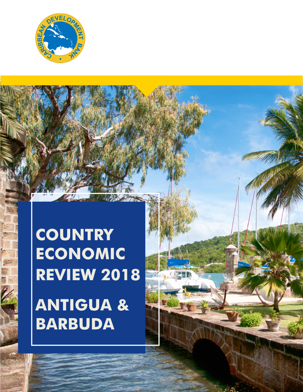 Country Economic Review 2018 Antigua & Barbuda