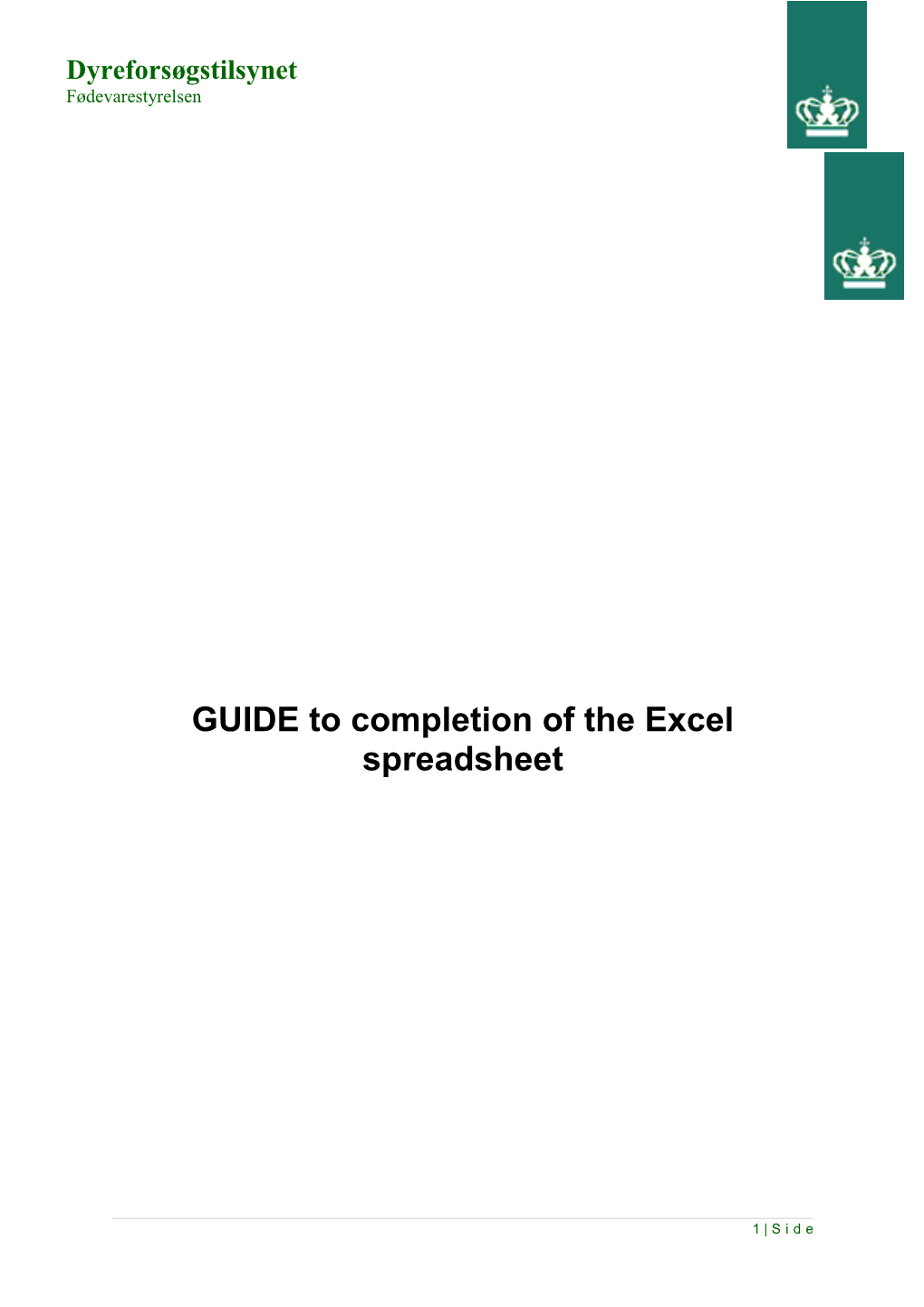 GUIDE to Completion of the Excel Spreadsheet