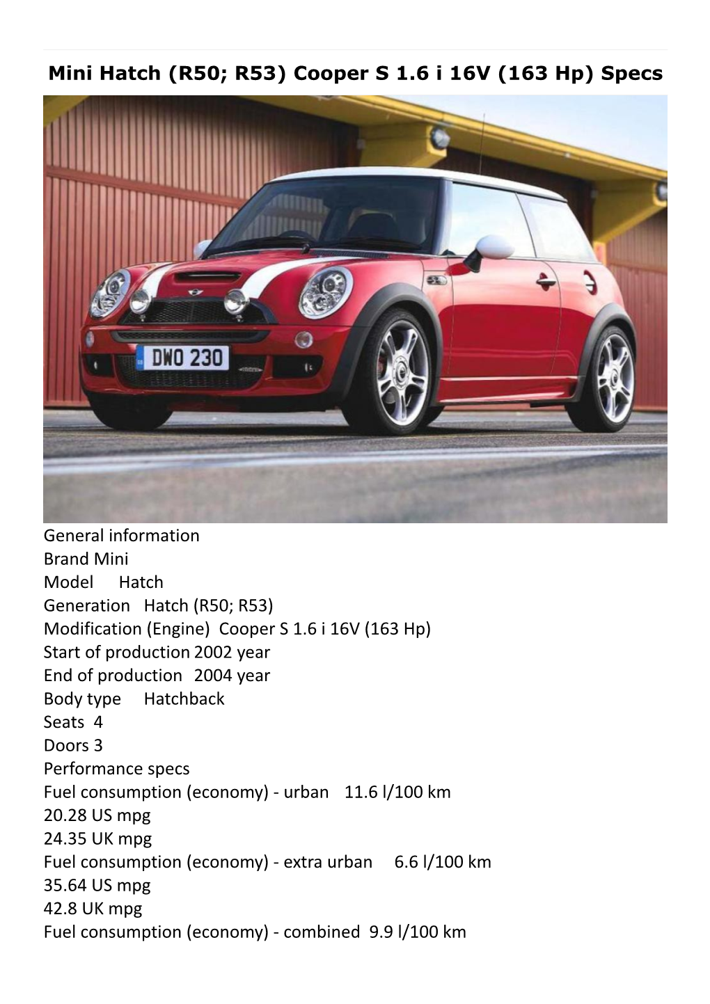 Mini Hatch (R50; R53) Cooper S 1.6 I 16V (163 Hp) Specs