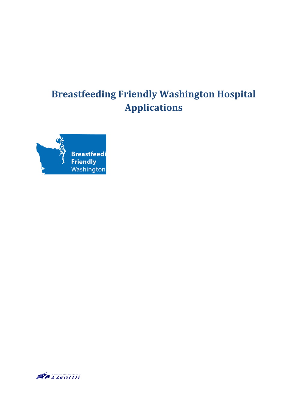 Breastfeeding Friendly Washington Hospital Applications