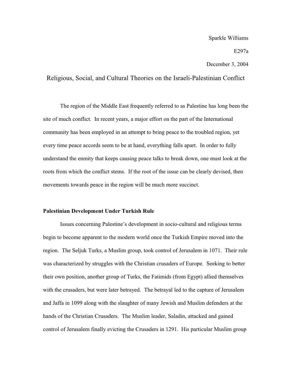 Religious, Social, and Cultural Theories on the Israeli-Palestinian Conflict