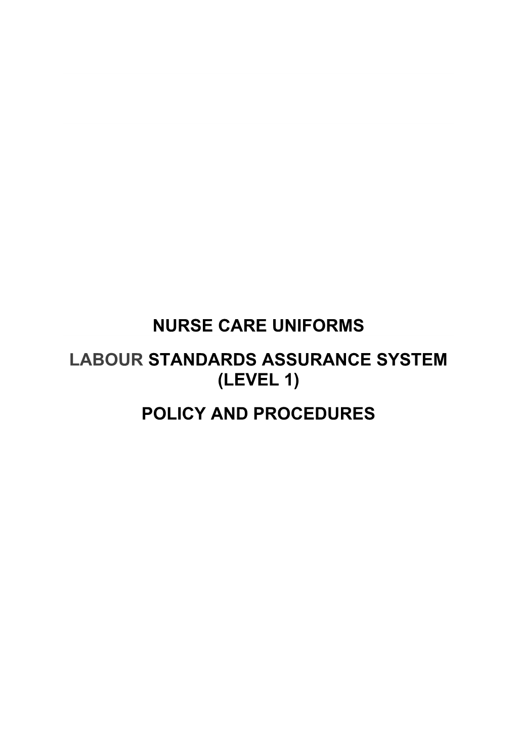 Labour Standards Assurance System (Level 1)