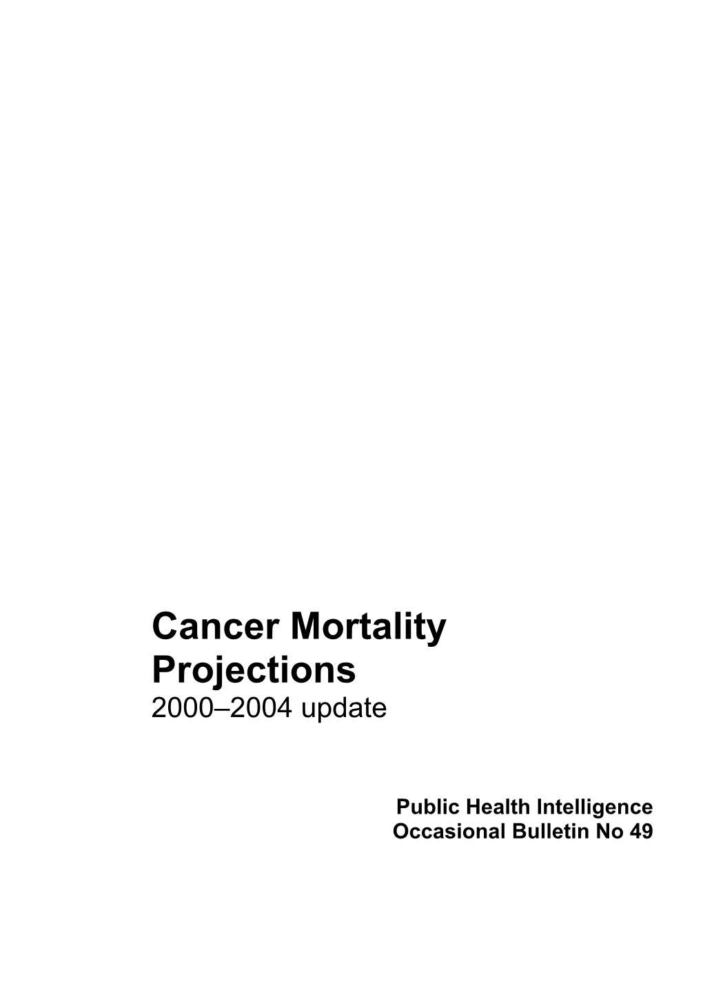 Cancer Mortality Projections