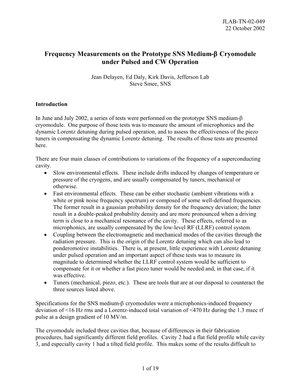 Frequency Measurements on the Prototype SNS Medium-B Cryomodule Under Pulsed and CW Operation