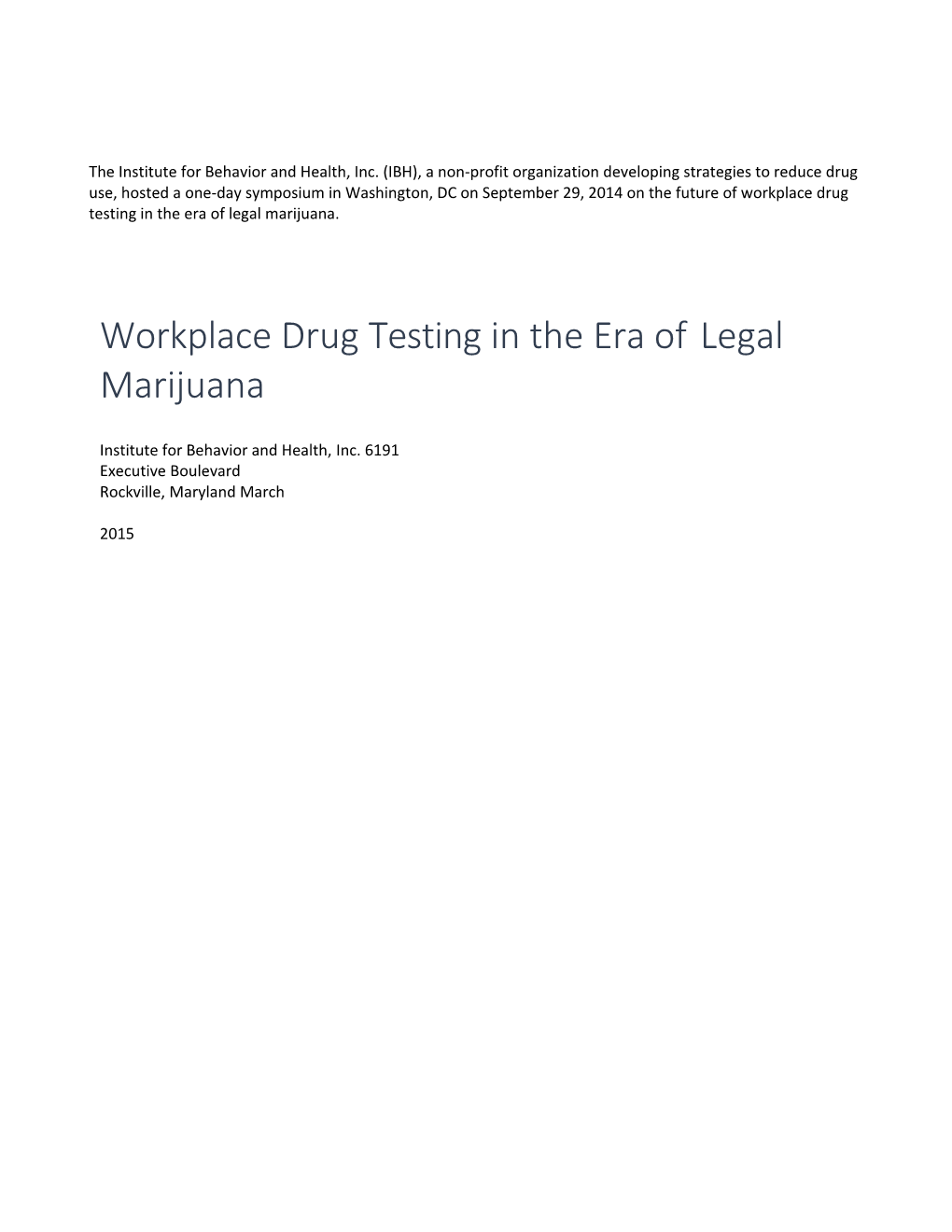 Workplace Drug Testing in the Era of Legal Marijuana