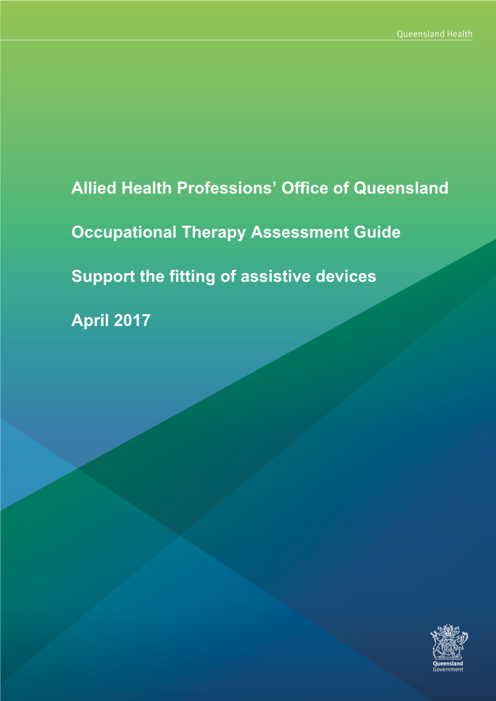 Occupational Therapy Assessment Guide Support the Fitting of Assistive Devices
