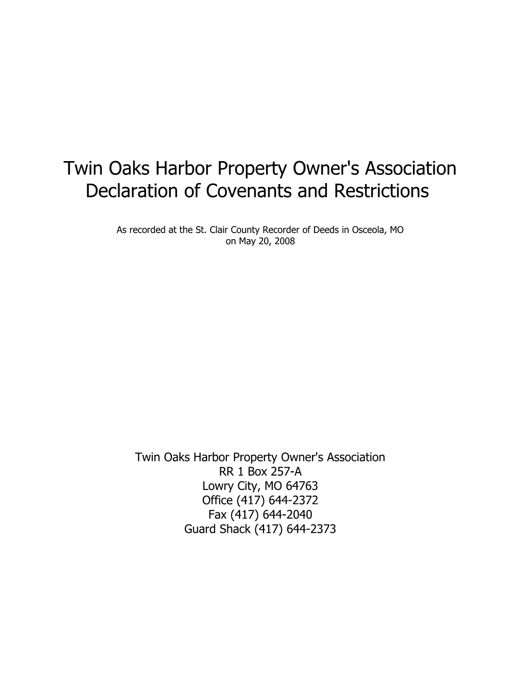 Declaration of Covenants and Restrictions for Twin Oaks Harbor