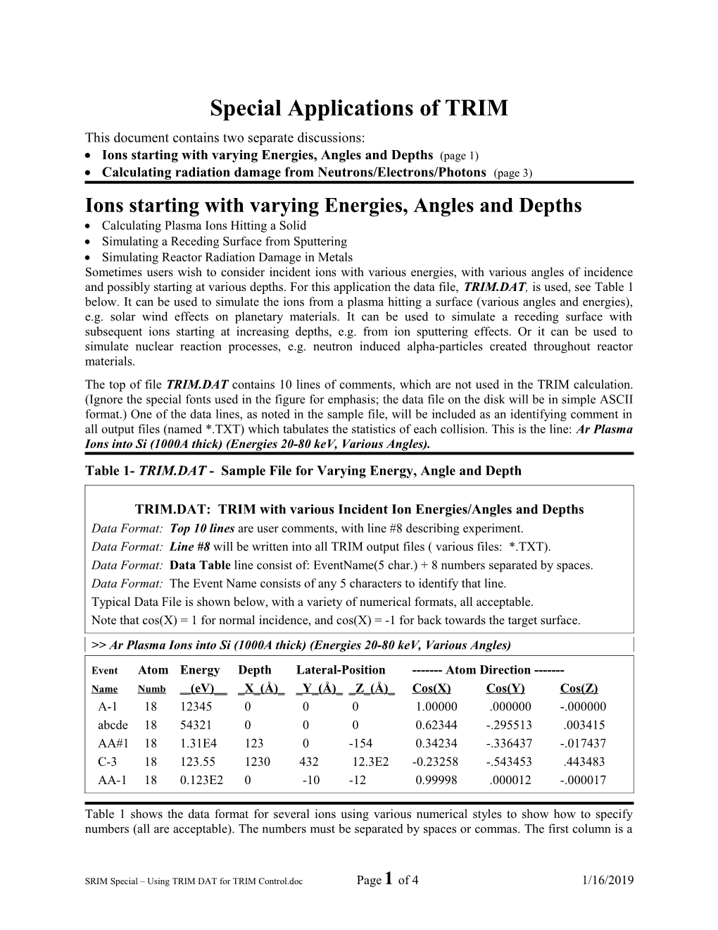 Special Applications of TRIM