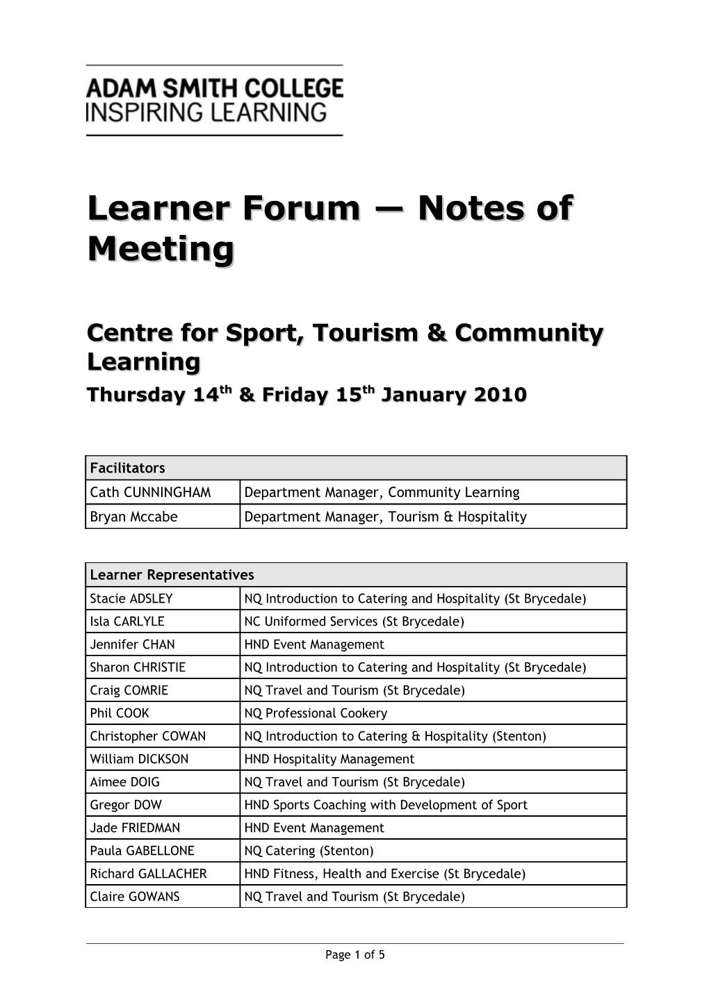 Learner Forum Notes of Meeting - Centre for Sport, Tourism and Community Learning - February