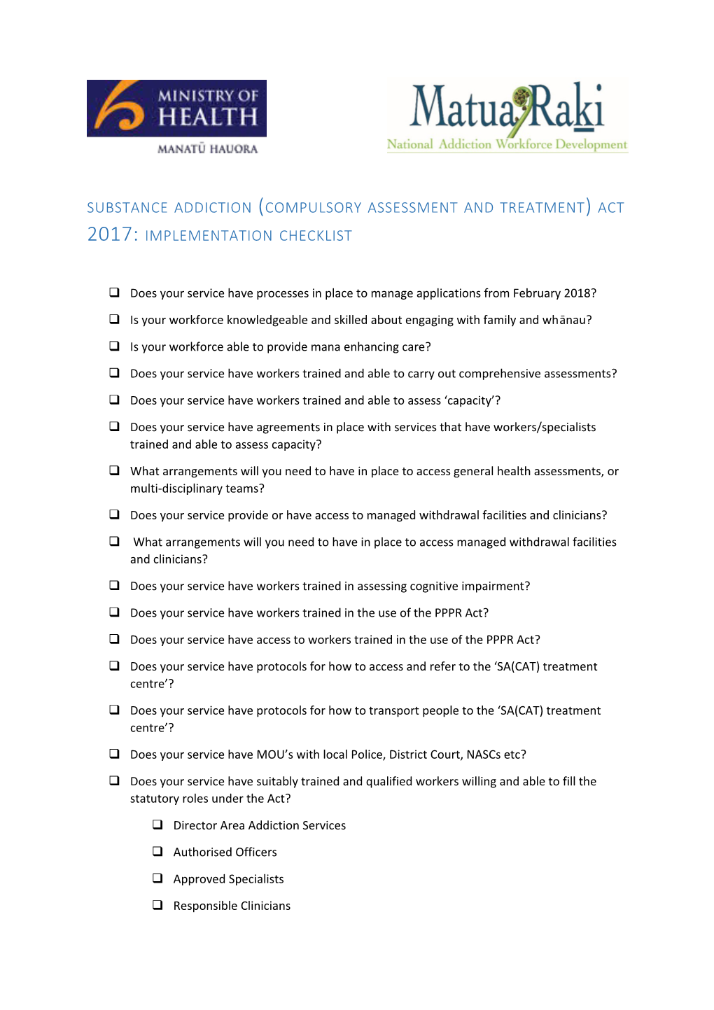 Substance Addiction (Compulsory Assessment and Treatment) Act 2017: Implementation Checklist
