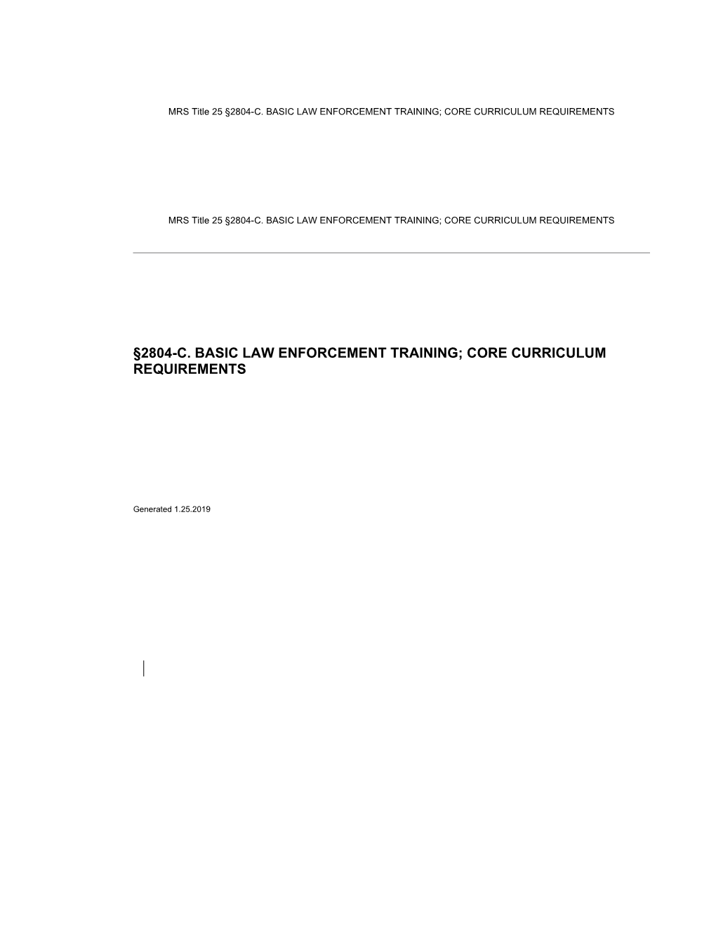 MRS Title 25 2804-C. BASIC LAW ENFORCEMENT TRAINING; CORE CURRICULUM REQUIREMENTS