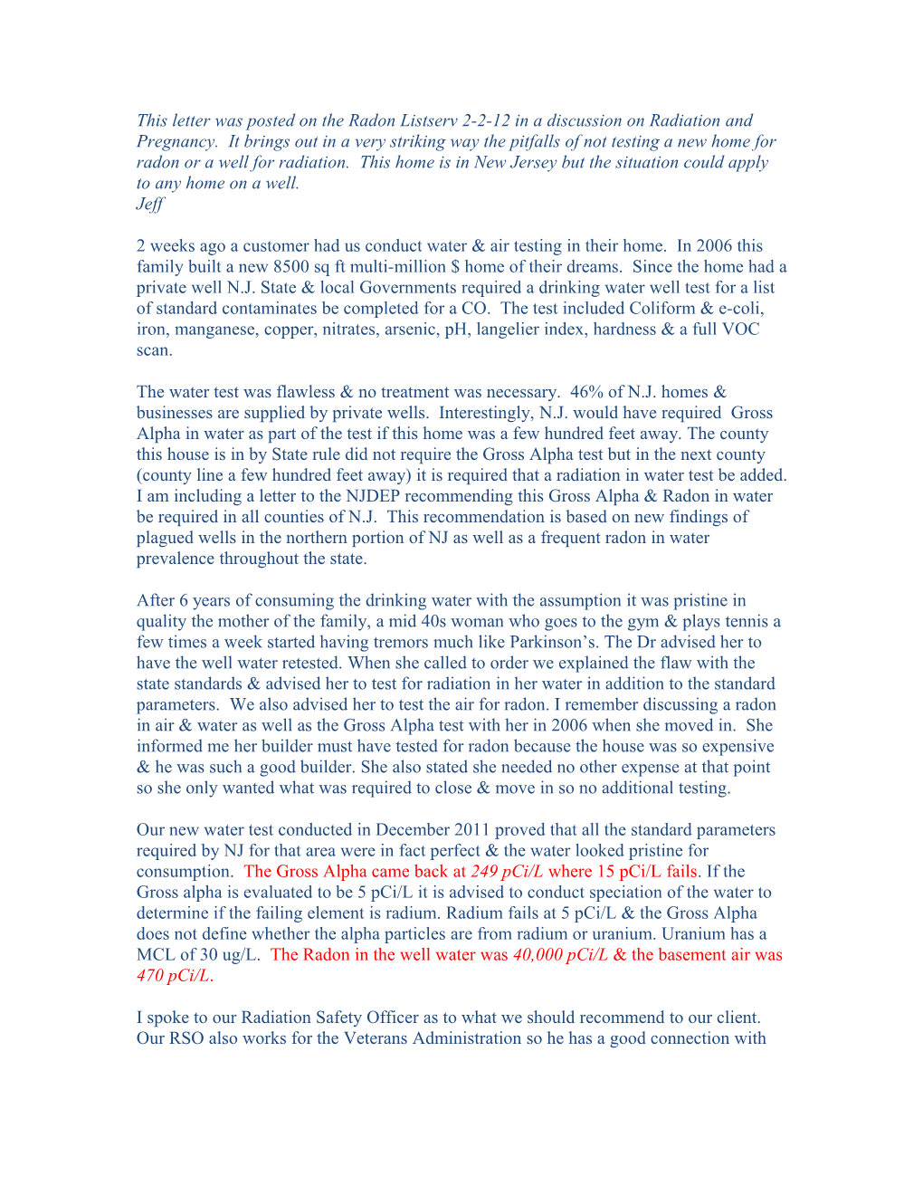 This Letter Was Posted on the Radon Listserv 2-2-12 in a Discussion on Radiation and Pregnancy