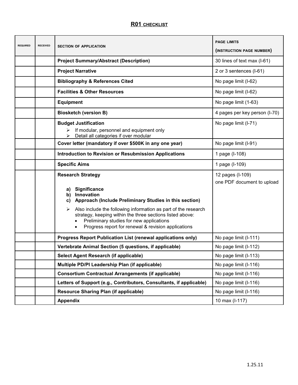 Preliminary Studies for New Applications