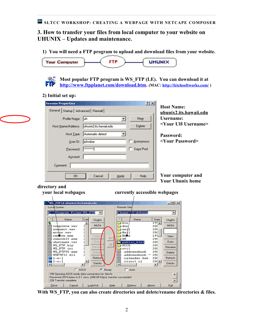 1) Commercial HTML Editors: Dreamweaver MX, Frontpage 2002