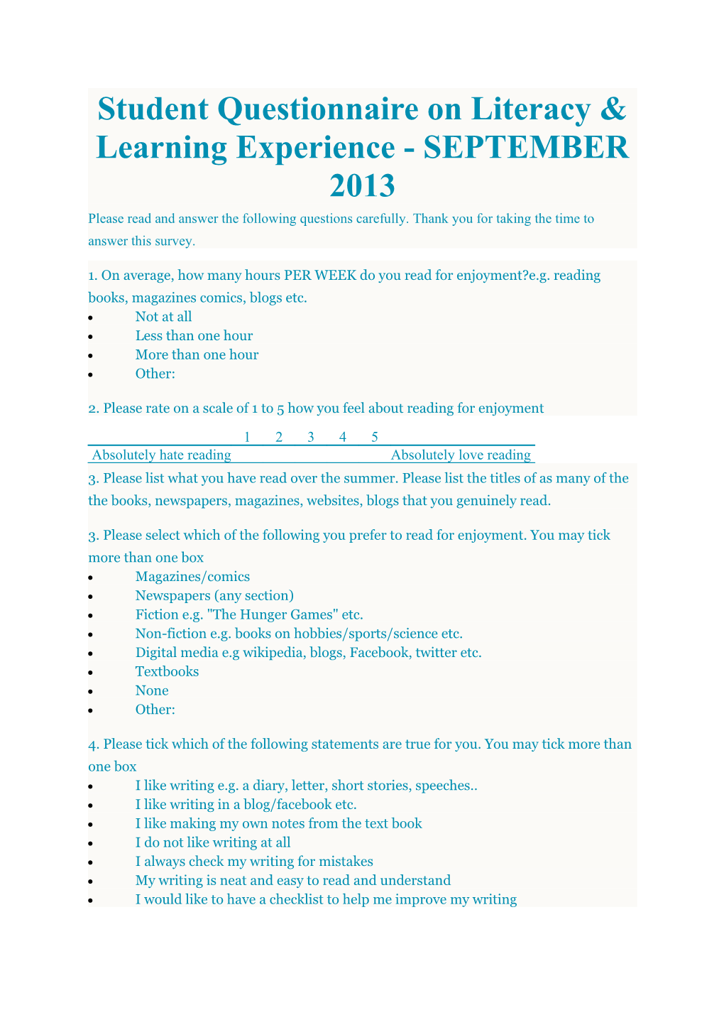 Student Questionnaire on Literacy & Learning Experience - SEPTEMBER 2013