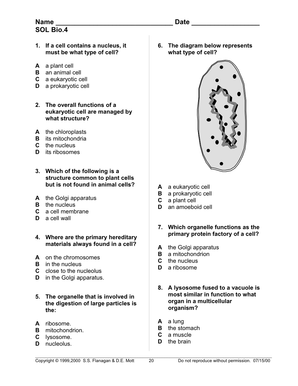 1) If a Cell Contains a Nucleus, It Must