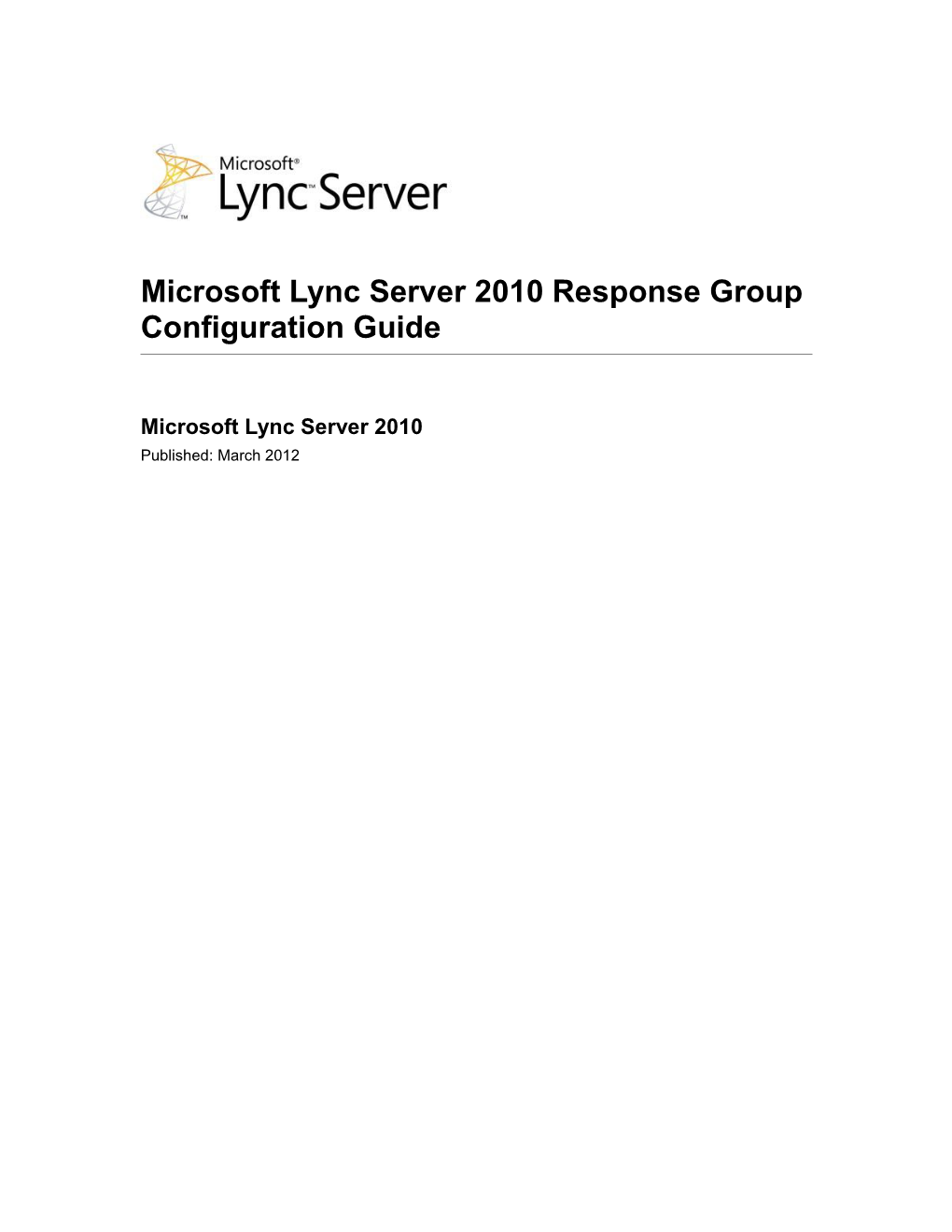 Microsoft Lync Server 2010 Response Group Configuration Guide