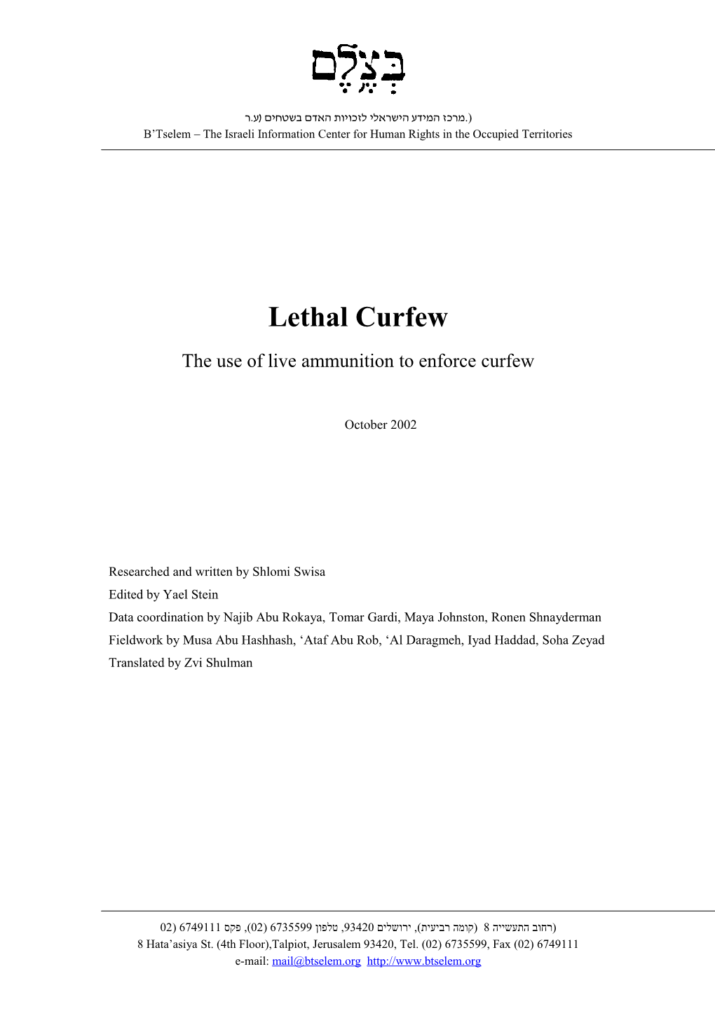 B'tselem Report: Lethal Curfew, Information Sheet, October 2002
