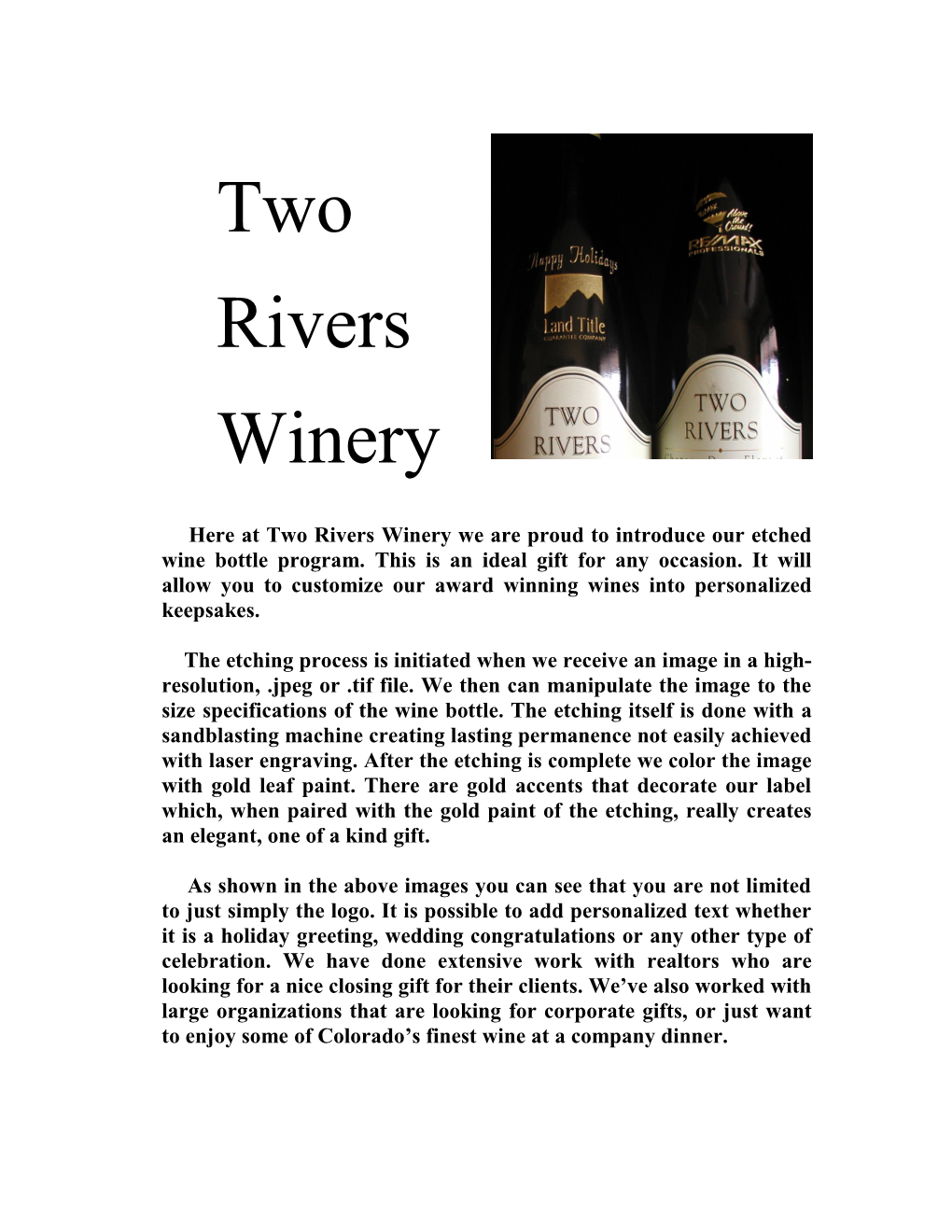 Here at Two Rivers Winery We Are Proud to Introduce Our Etched Wine Bottle Program. This