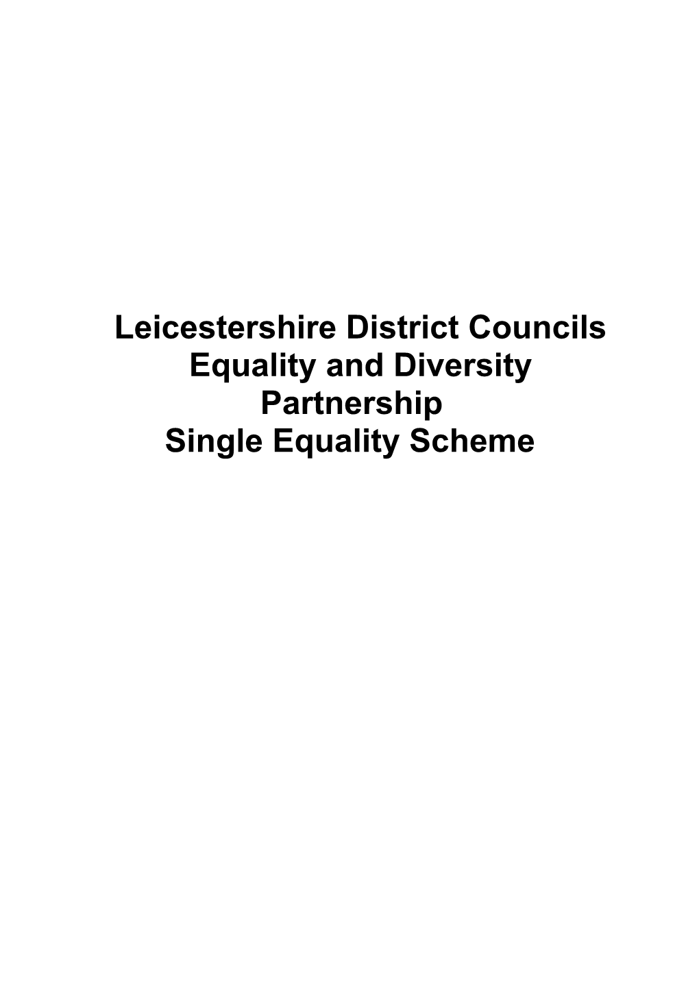 Leicestershire District Council Single Equality and Diversity Scheme