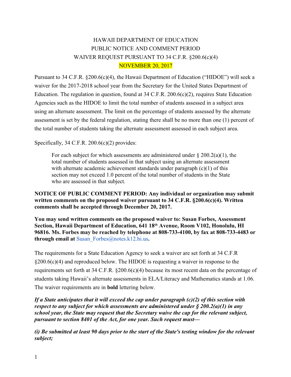 PUBLIC NOTICE and COMMENT PERIOD WAIVER REQUEST PURSUANT to 34 C.F.R. 200.6(C)(4)