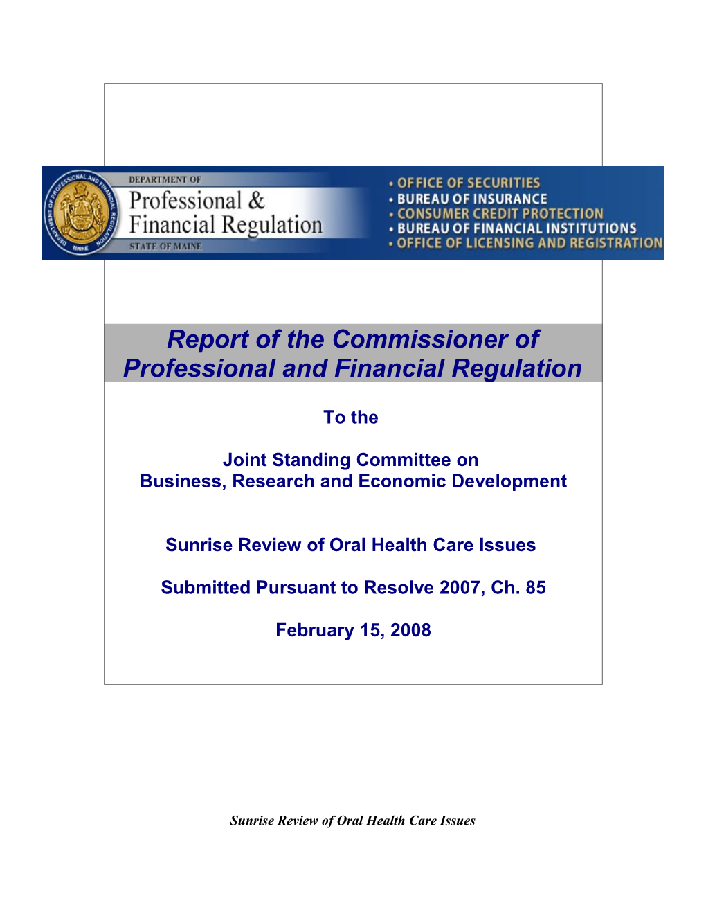Report of the Commissioner of Professional and Financial Regulation