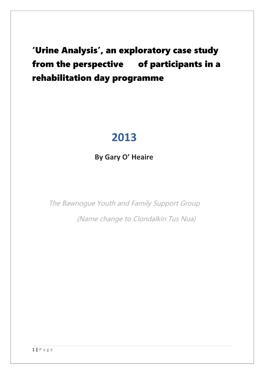 Urine Analysis , an Exploratory Case Study from the Perspective of Participants In