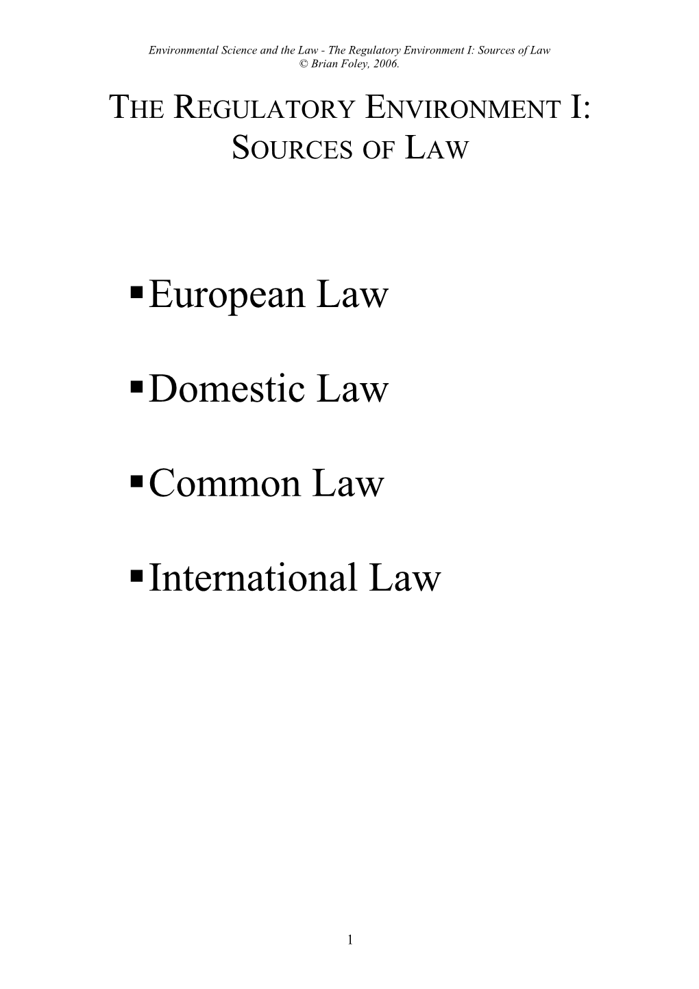 The Regulatory Environment I: Sources of Law