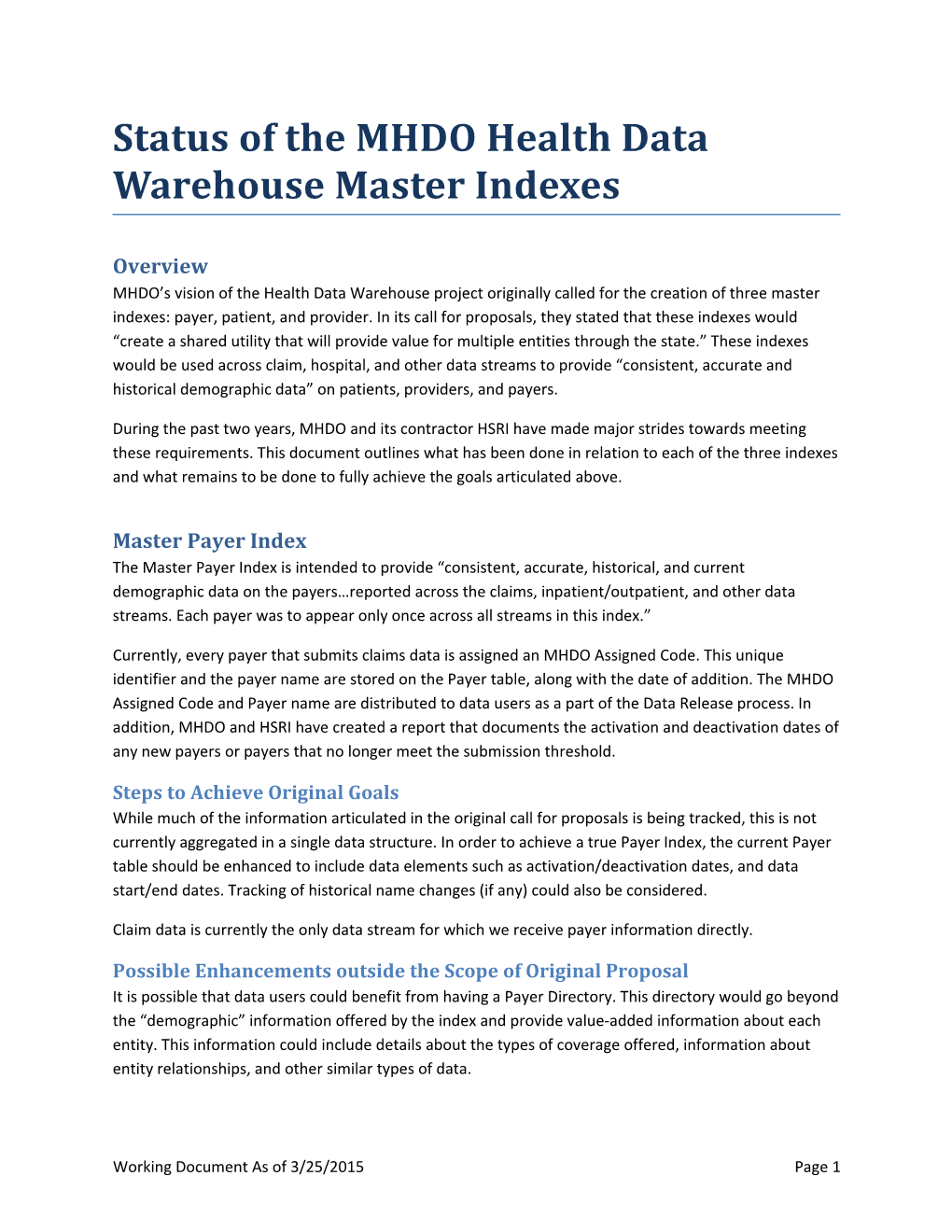 Status of the MHDO Health Data Warehouse Master Indexes