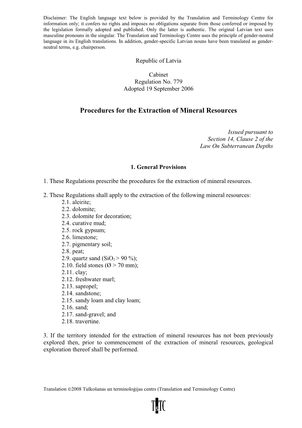 Procedures for the Extraction of Mineral Resources