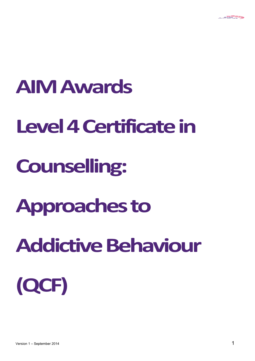 Level 4 Certificate in Counselling: Approaches to Addictive Behaviour (QCF)