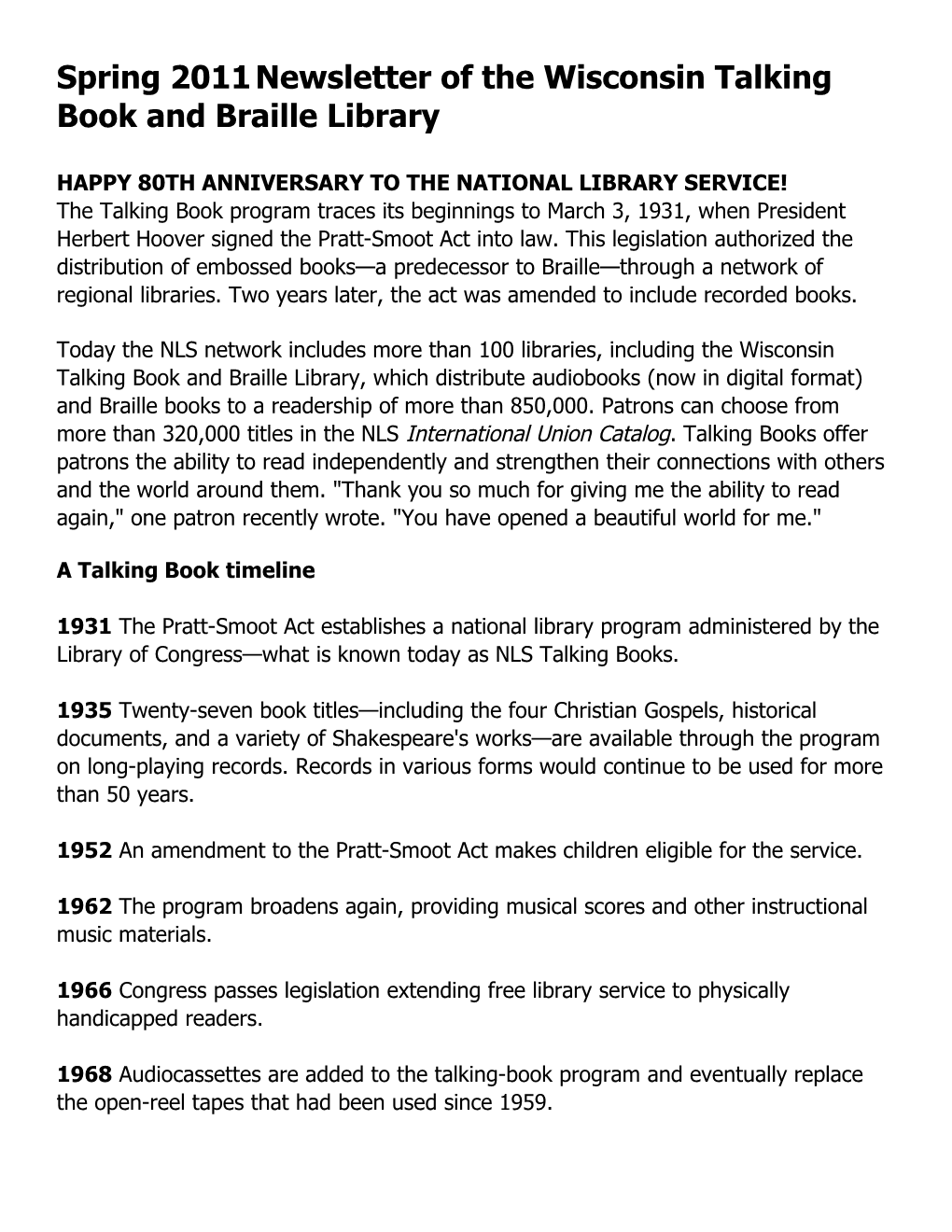 Spring 2011Newsletter of the Wisconsin Talking Book and Braille Library
