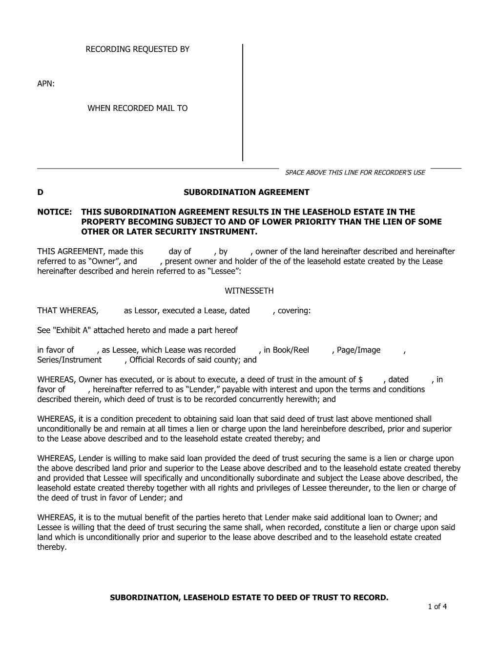 Subordination Agreement (D) - Existing Loan