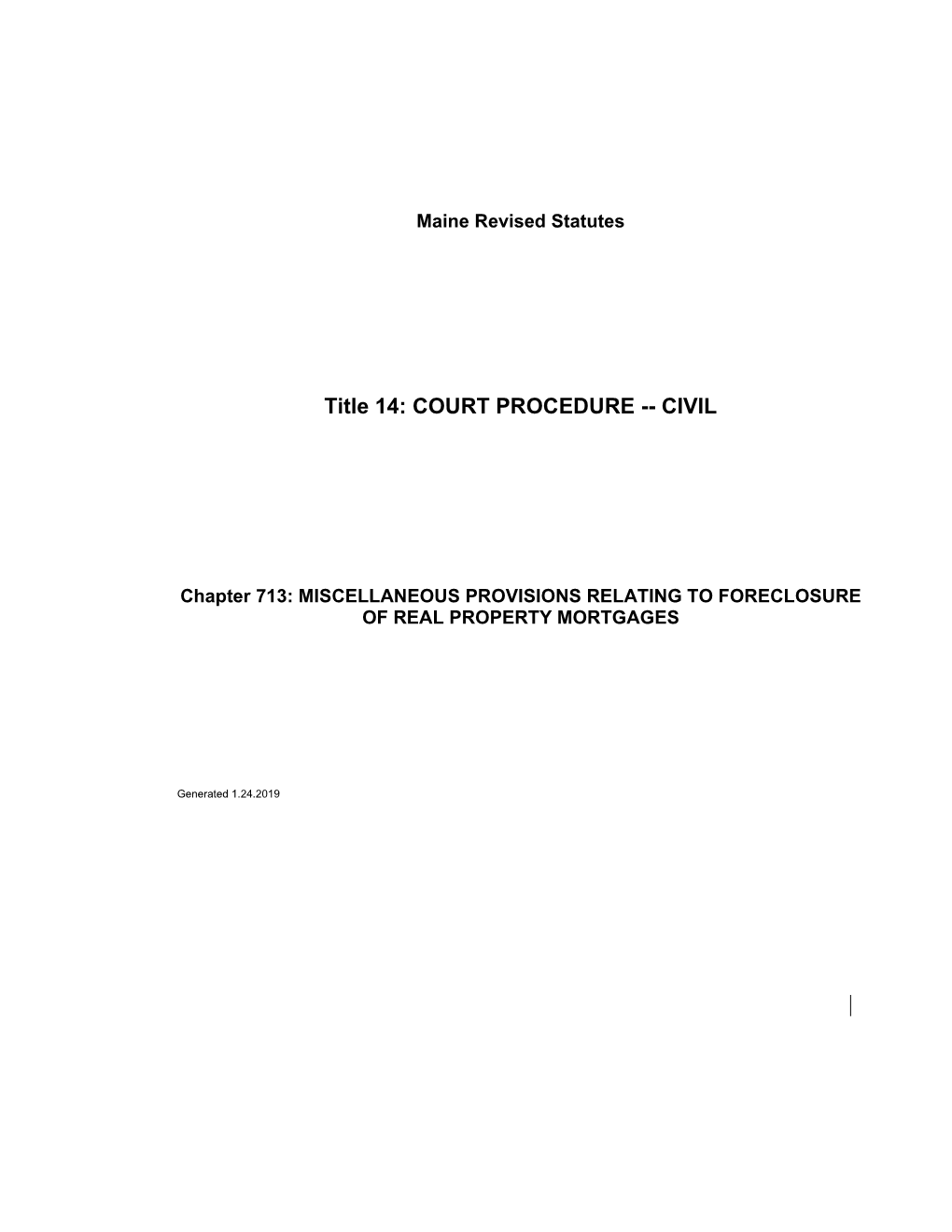 MRS Title 14 6321. COMMENCEMENT of FORECLOSURE by CIVIL ACTION