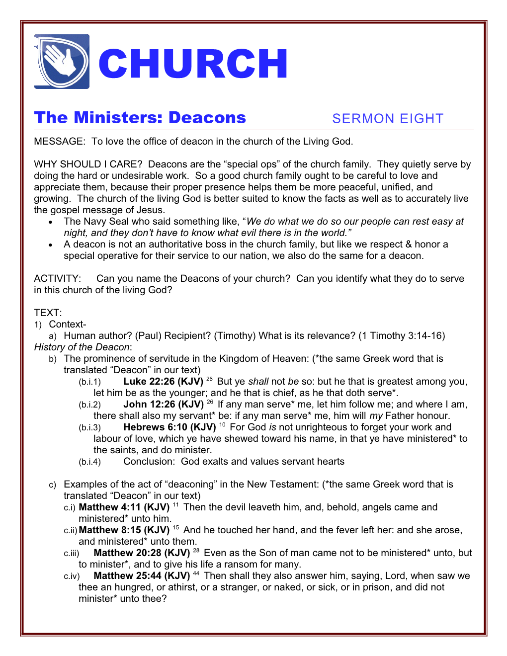 The Ministers: Deaconssermon Eight