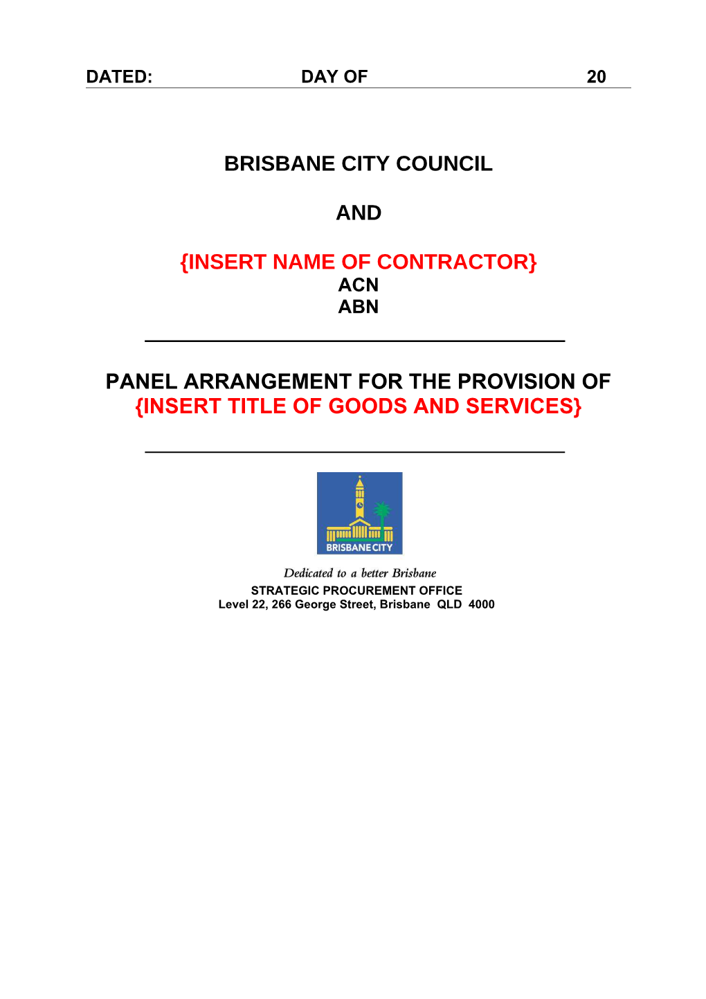 Panel Contract Between Brisbane City Council and Insert Name of Contractor