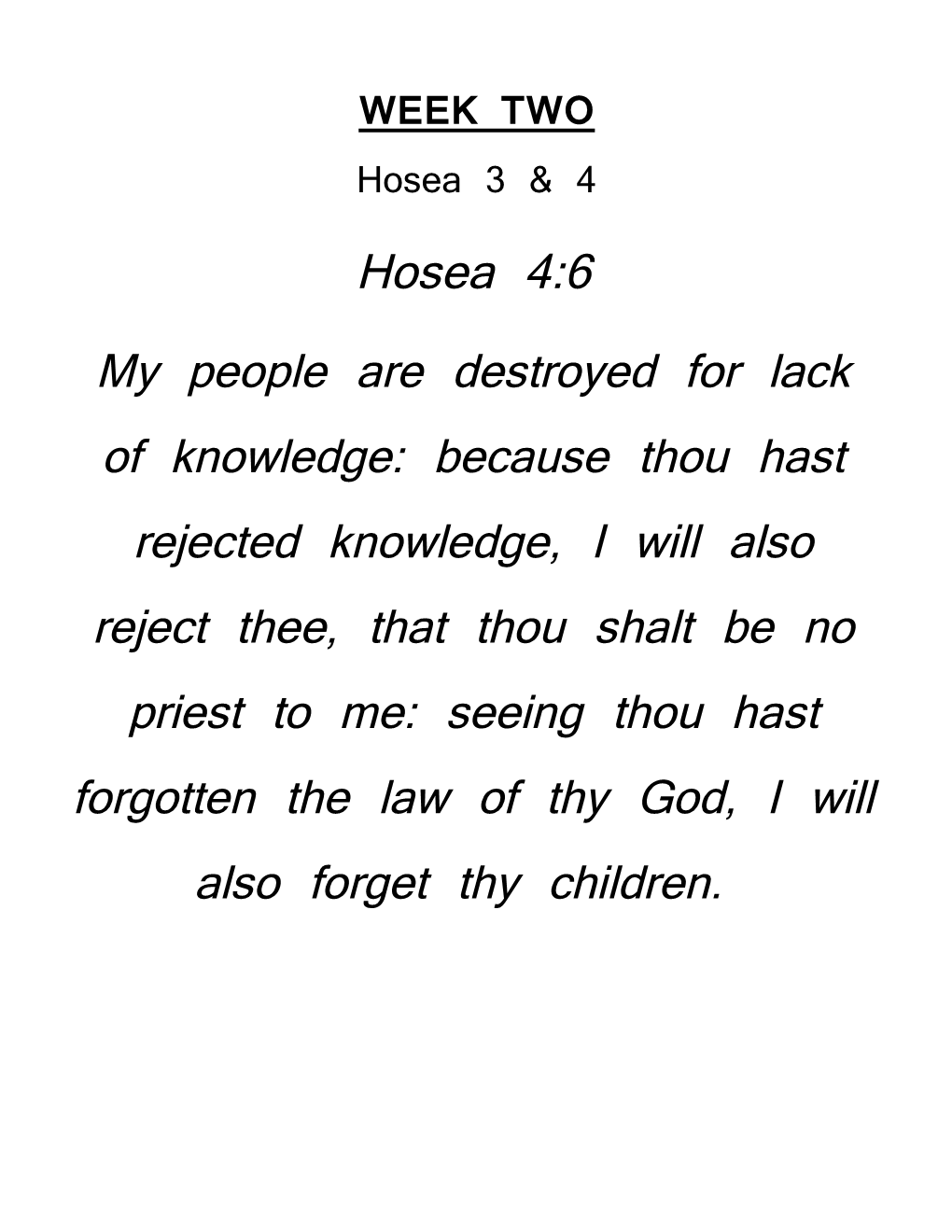 Weekly Memory Verse Hosea 4:6 Time Spent in Prayer