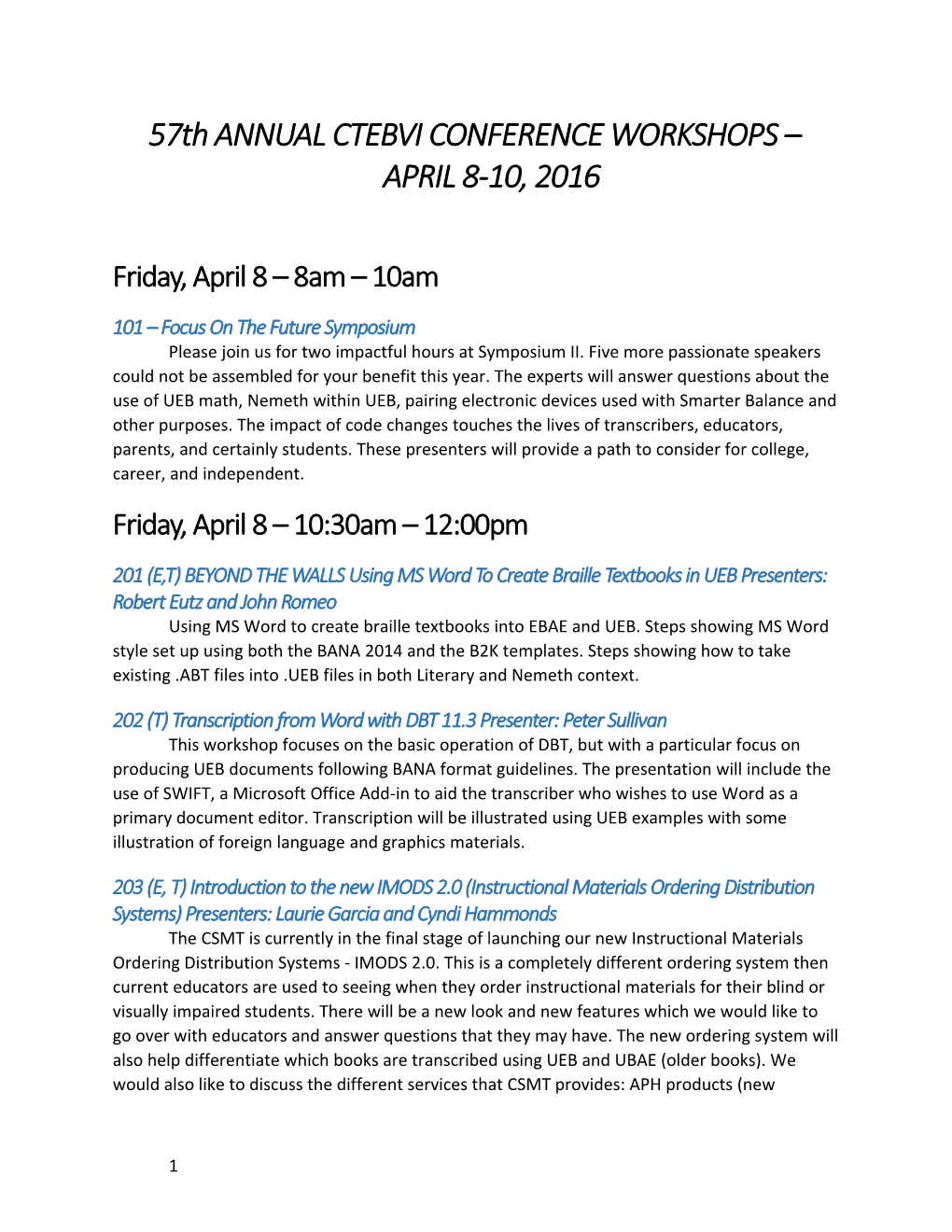 57Th ANNUAL CTEBVI CONFERENCE WORKSHOPS APRIL 8-10, 2016