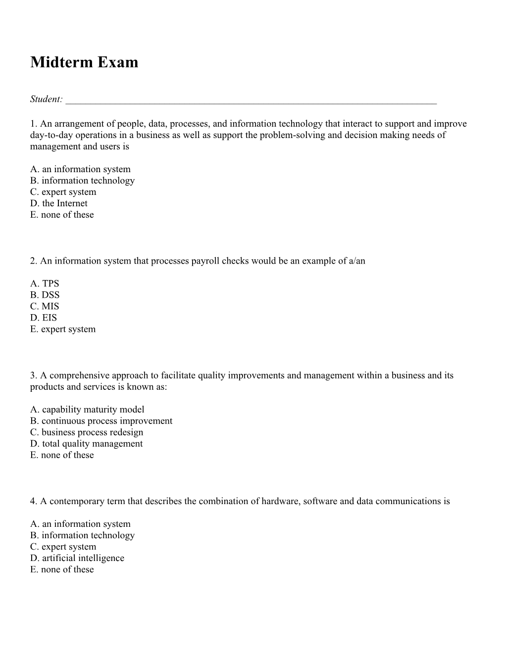 2. an Information System That Processes Payroll Checks Would Be an Example of A/An A. TPS